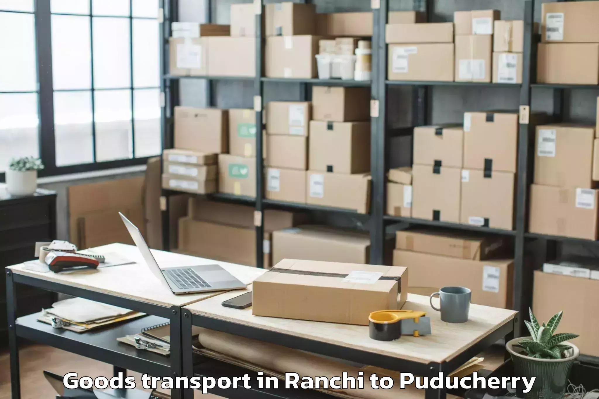 Expert Ranchi to Pondicherry University Puduche Goods Transport